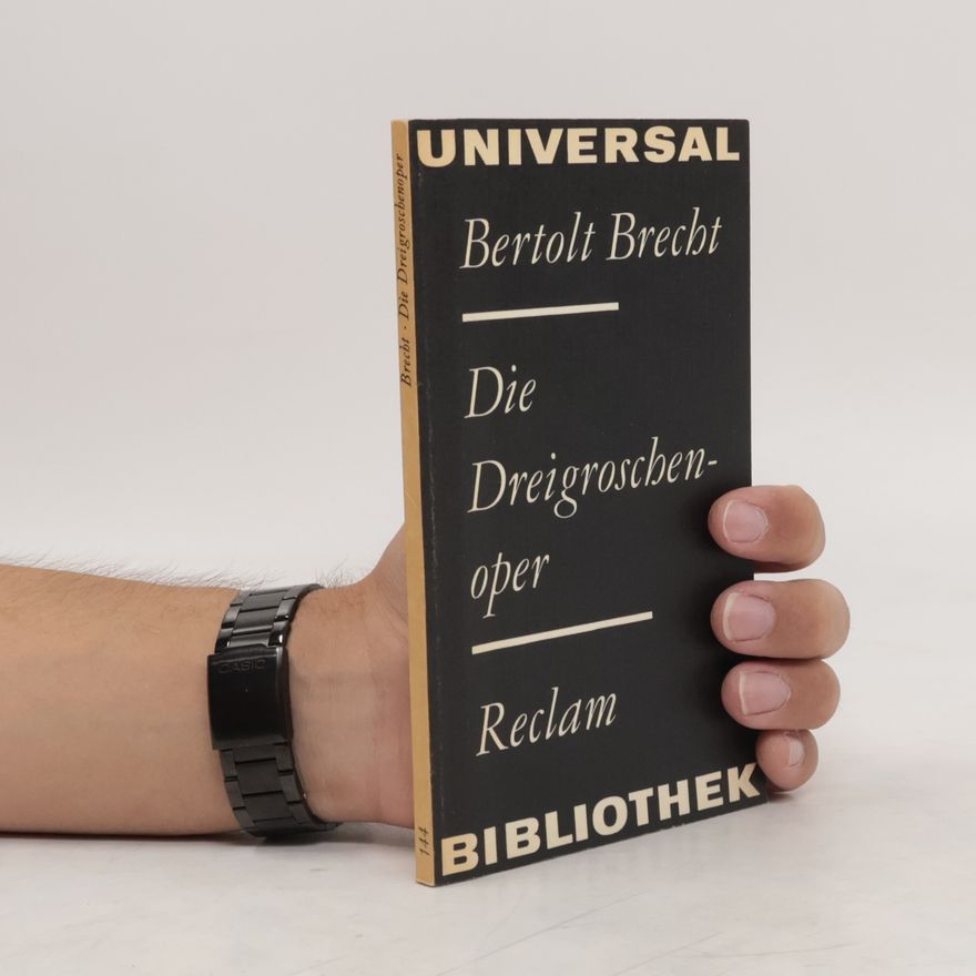 Bertolt Brecht Die Dreigroschenoper