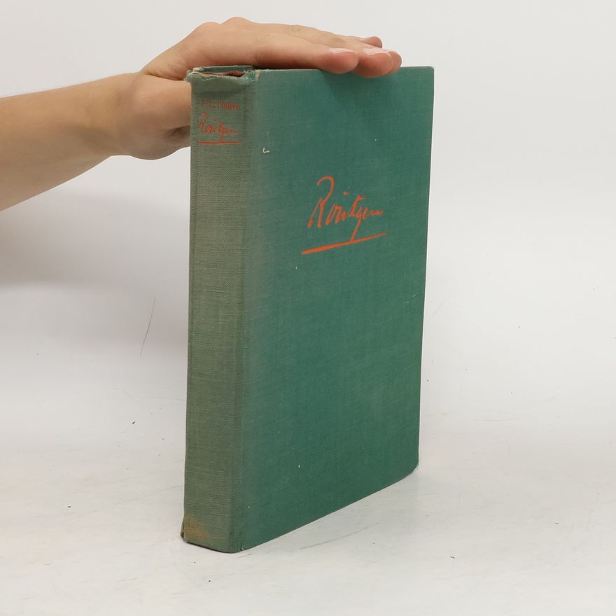 Neher F. L. Röntgen. Roman eines Forschers