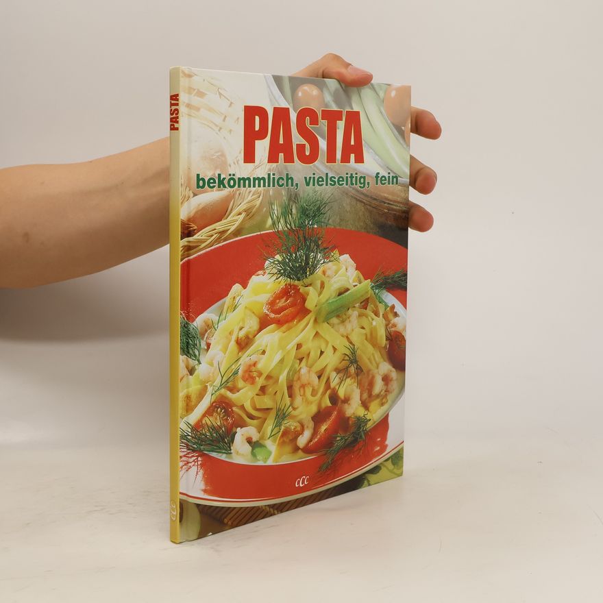 Autorenkollektiv Pasta bekömmlich, vielseitig, fein