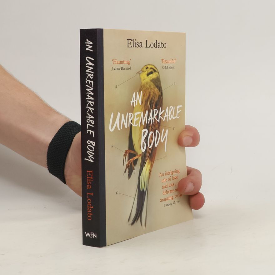 Elisa Lodato An Unremarkable Body