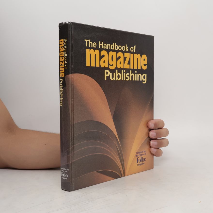Kolektív autorov The Handbook of Magazine Publishing