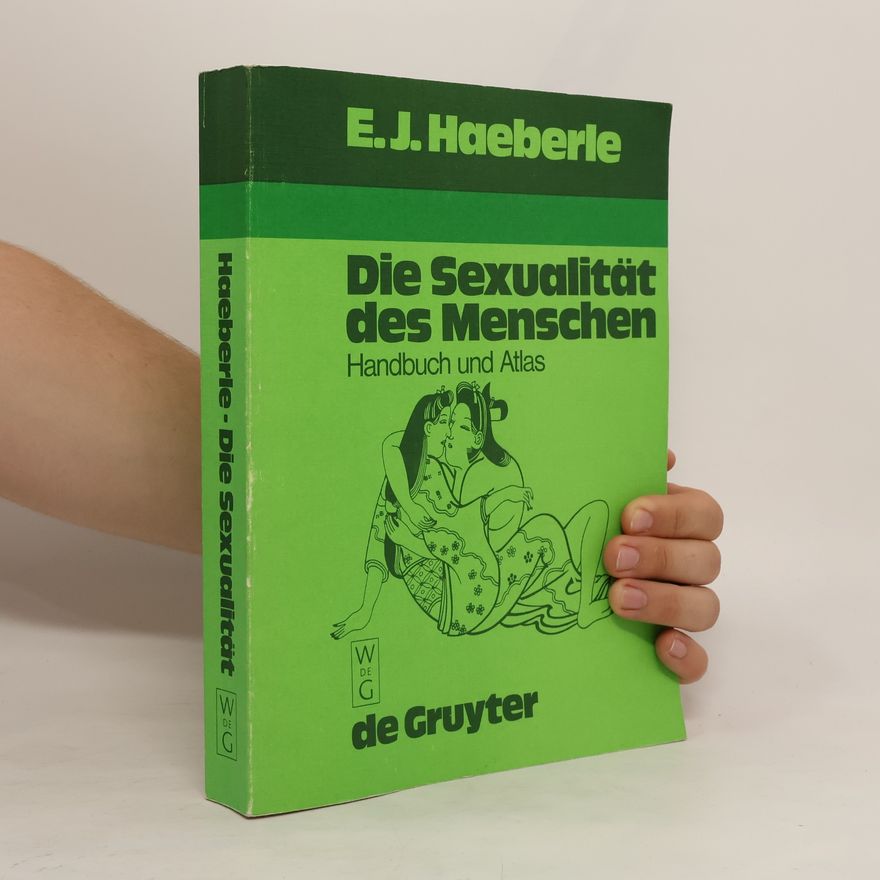 Erwin J. Haeberle Die Sexualität des Menschen