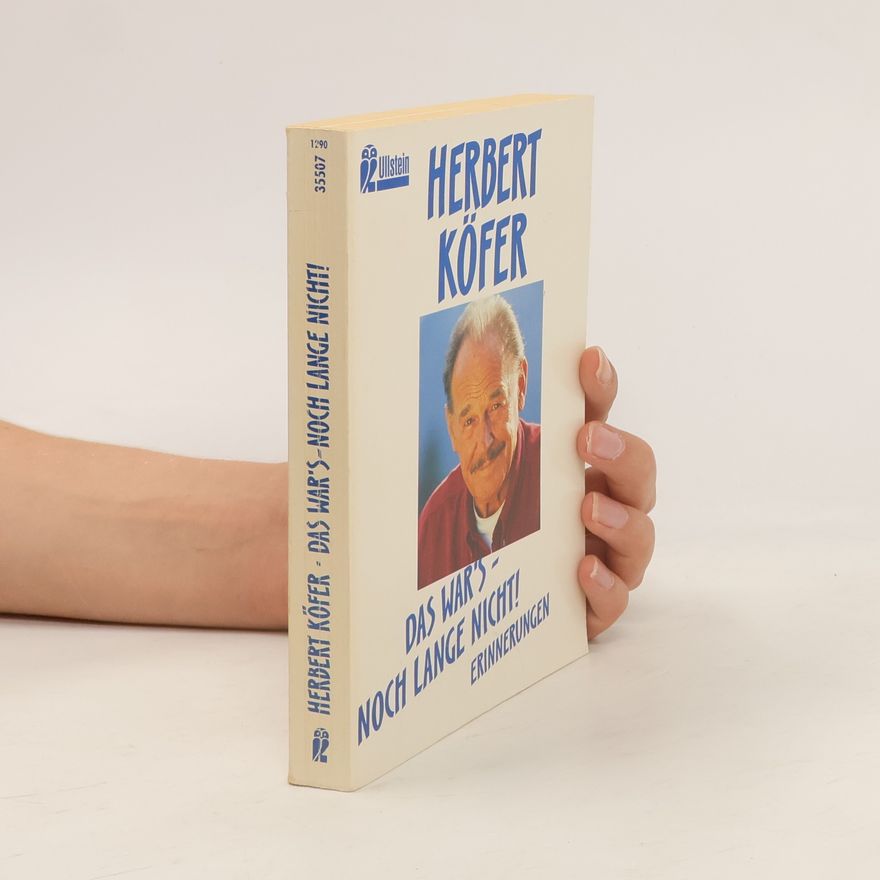 Herbert Köfer Das war's - noch lange nicht!