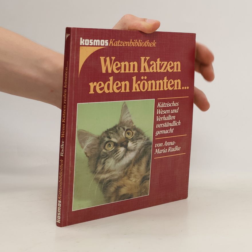 Anna-Maria Radke Wenn Katzen reden könnten ...