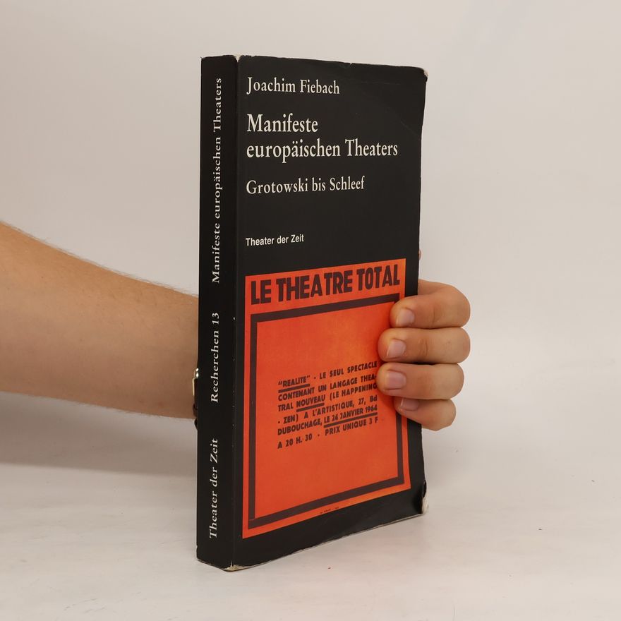 Joachim Fiebach Manifeste europäischen Theaters