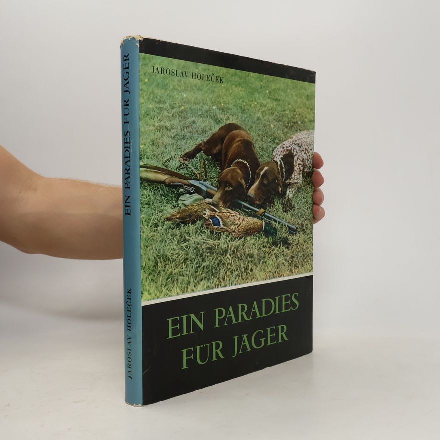 Karel Vintika Ein Paradies für Jäger