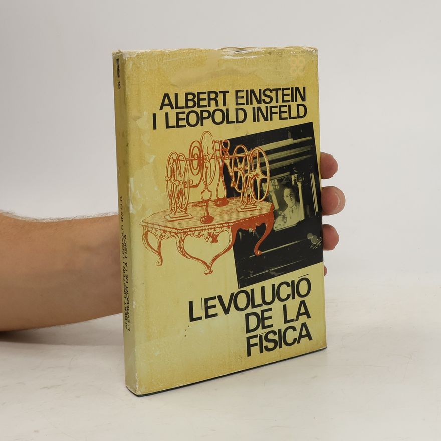 Leopold Infeld L'evolució de la física