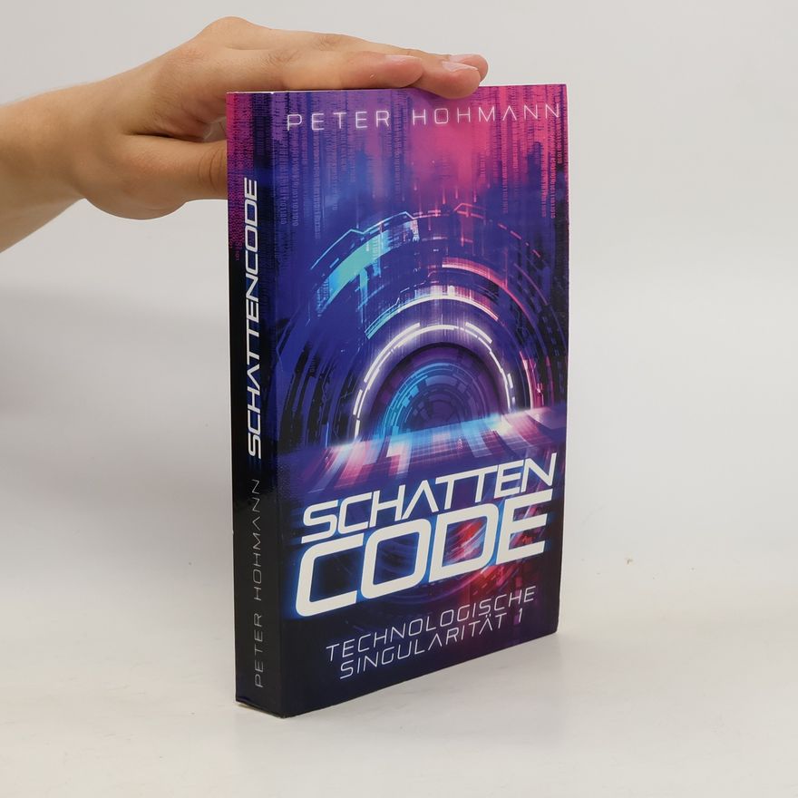 Peter Hohmann Technologische Singularität 1. Schattencode