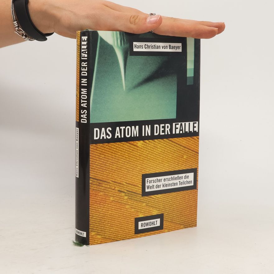 Hans Christian Von Baeyer Das Atom in der Falle