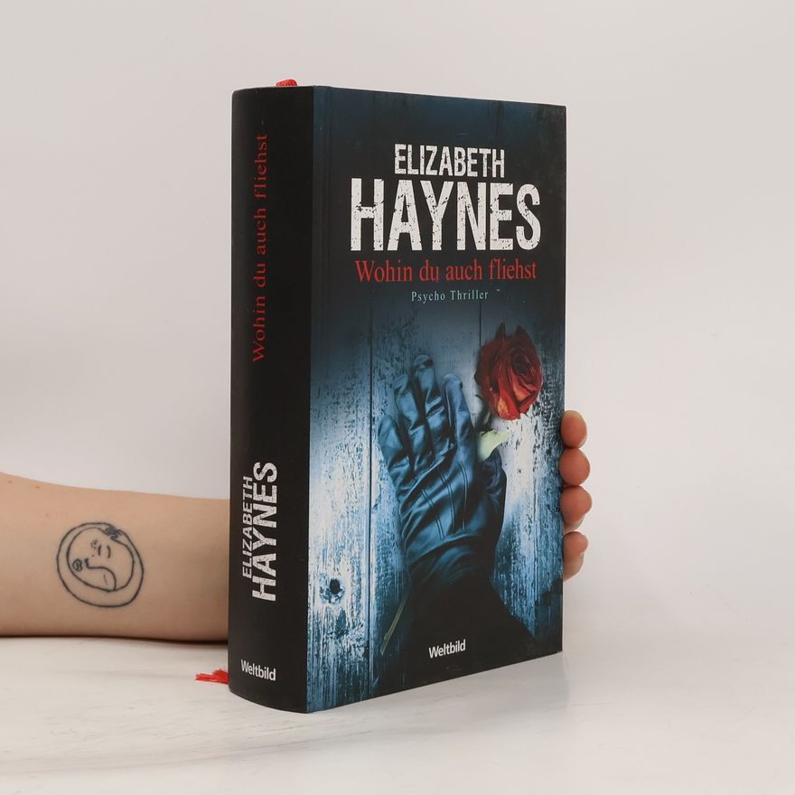 Elizabeth Haynes Wohin du auch fliehst