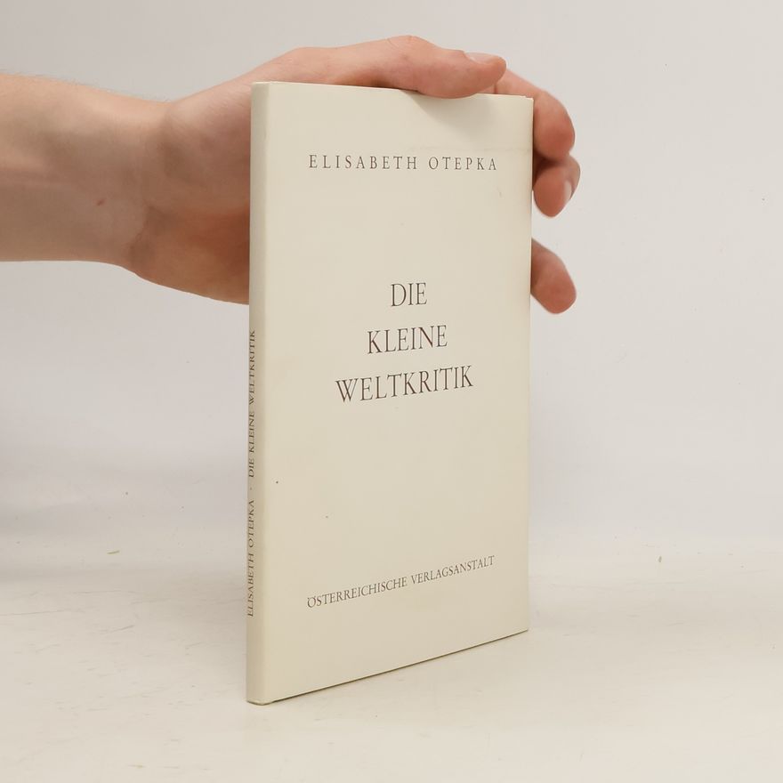 Elisabeth Otepka Die Kleine Weltkritik