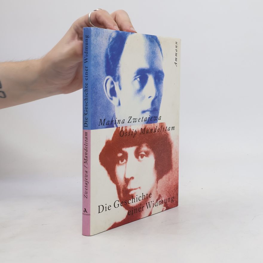 Marina Cvetaeva Die Geschichte einer Widmung