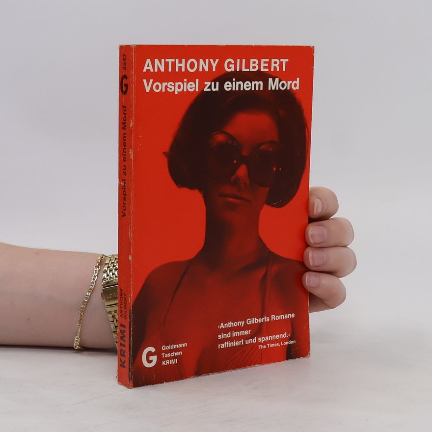 Anthony Gilbert Vorspiel zu einem Mord
