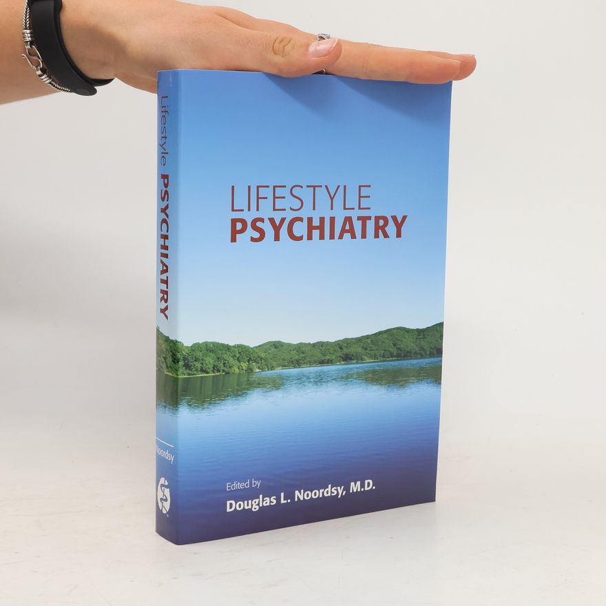 Douglas L. Noordsy Lifestyle Psychiatry