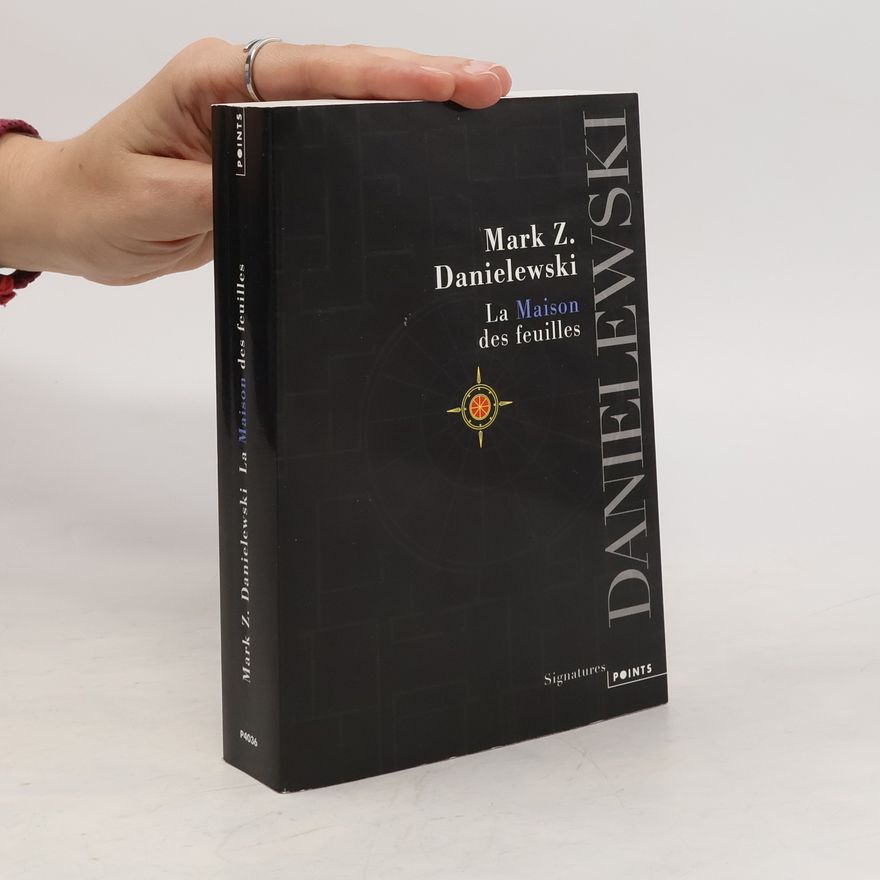 Mark Z. Danielewski La maison des feuilles