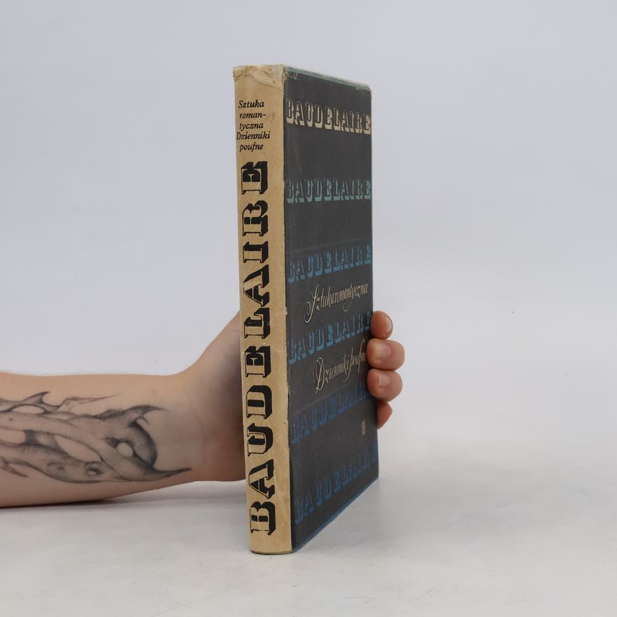 Charles Baudelaire Sztuka romantyczna. Dzienniki poufne