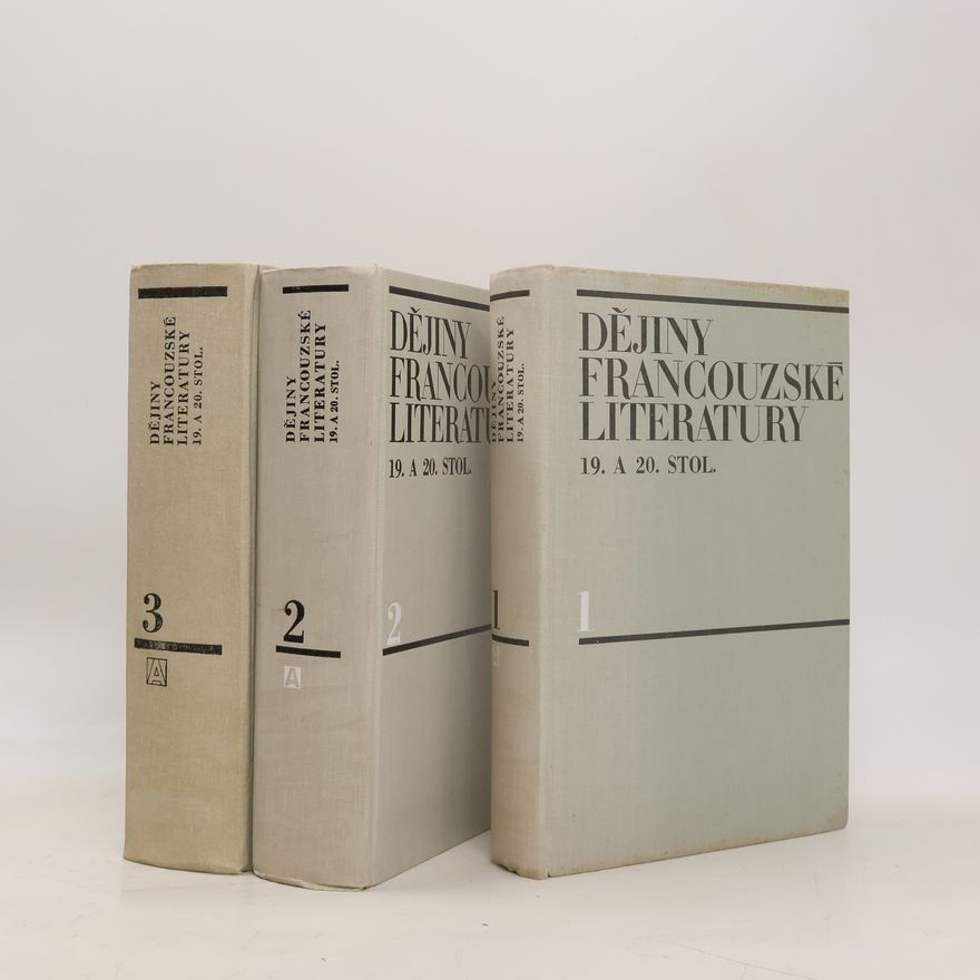 Jan Otokar Fischer Dějiny francouzské literatury 19. a 20. stol., díl I-III