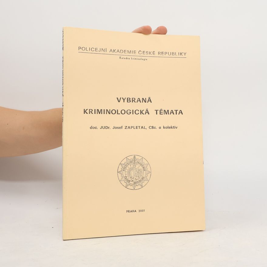 Josef Zapletal Vybraná kriminologická témata