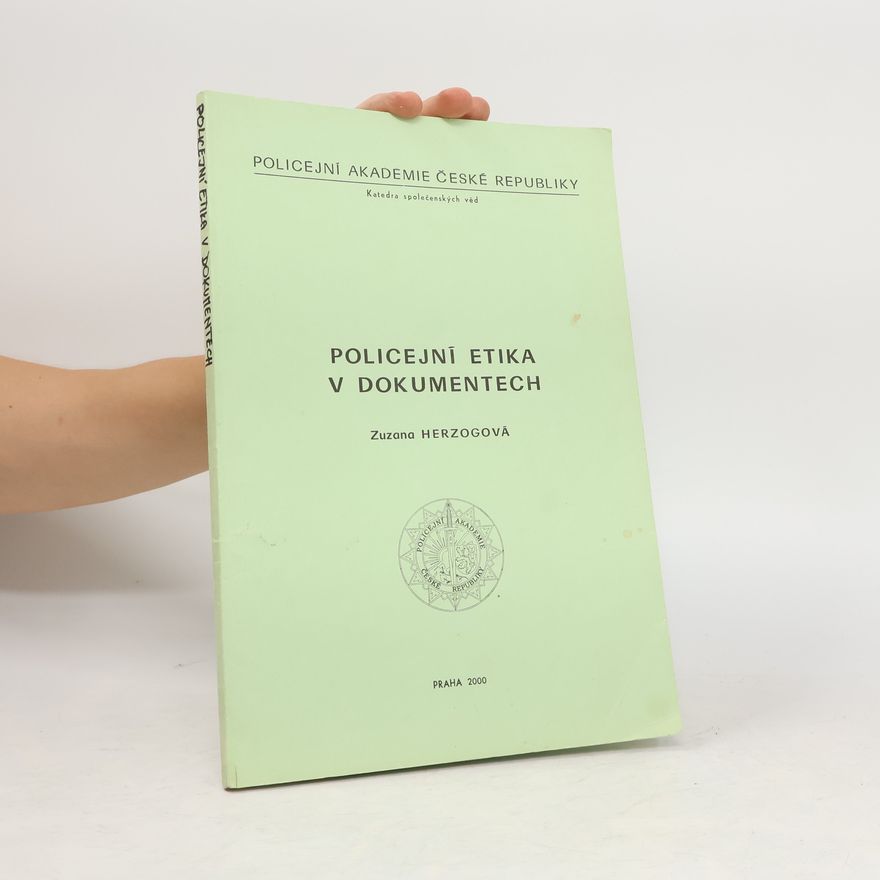 Hana Herzogová Policejní etika v dokumentech