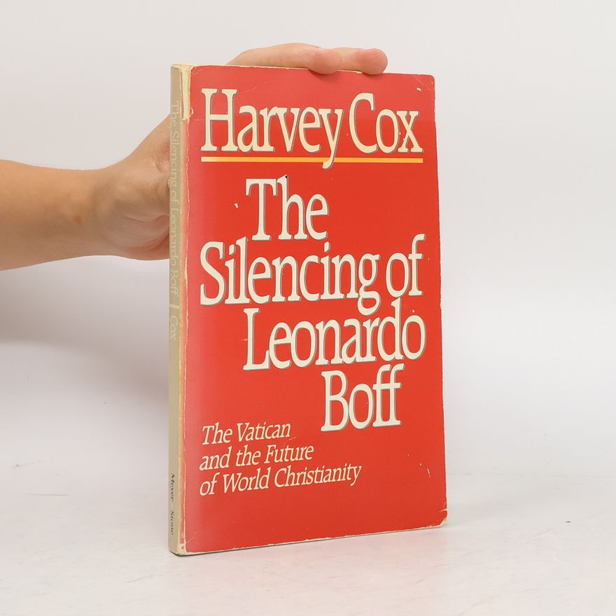 Harvey Gallagher Cox The Silencing of Leonardo Boff