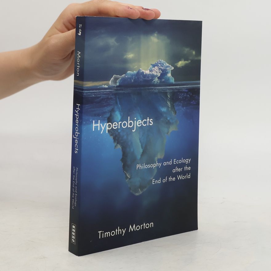 Timothy Morton Hyperobjects