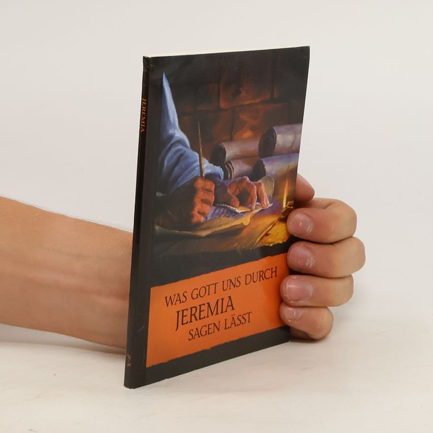 Autorenkollektiv Was Gott uns durch Jeremia sagen Lässt