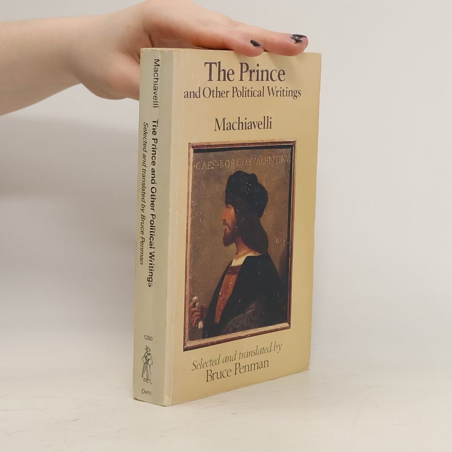 Niccolò Machiavelli The Prince and Other Political Writings