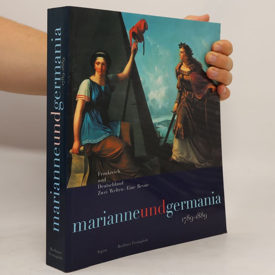 Marie Louise von Plessen Marianne und Germania 1789-1889