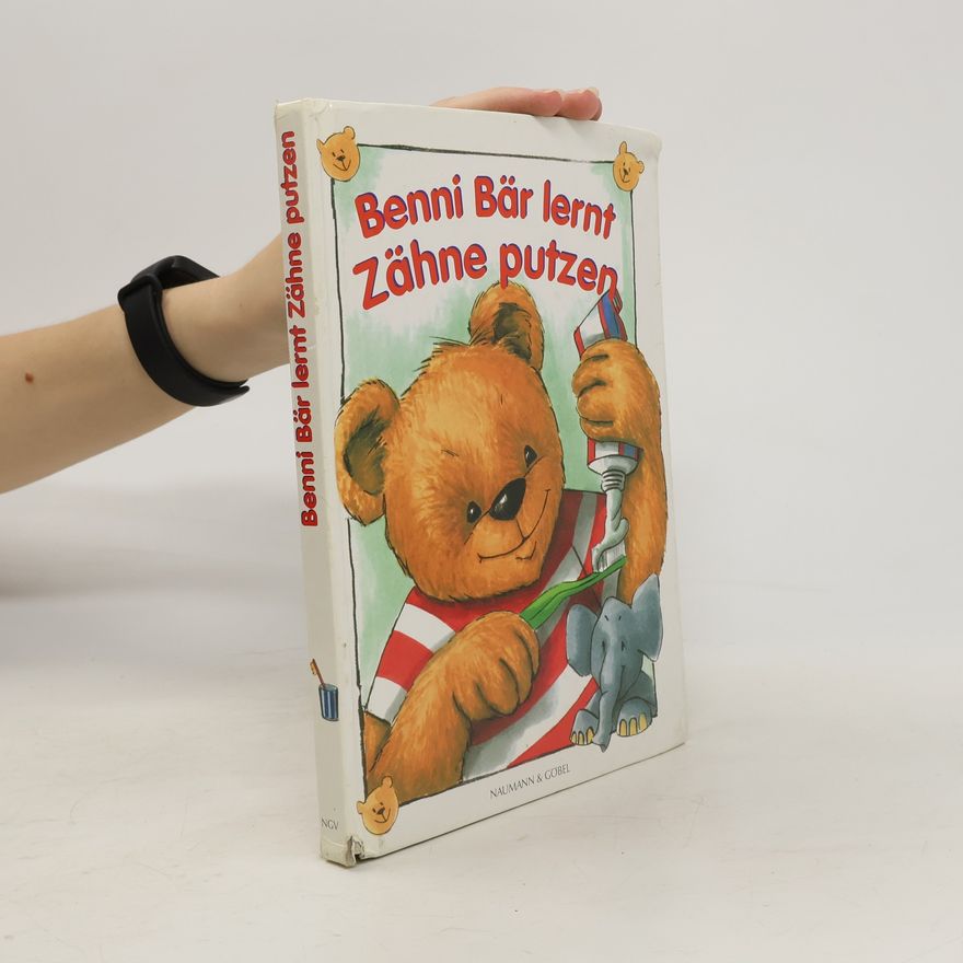 Autorenkollektiv Benni Bär lernt Zähne putzen
