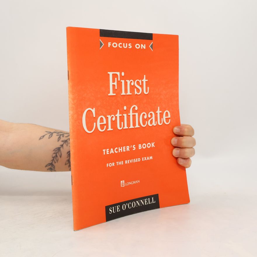 O´Connell Sue Focus on First Certificate: Teacher´s Book