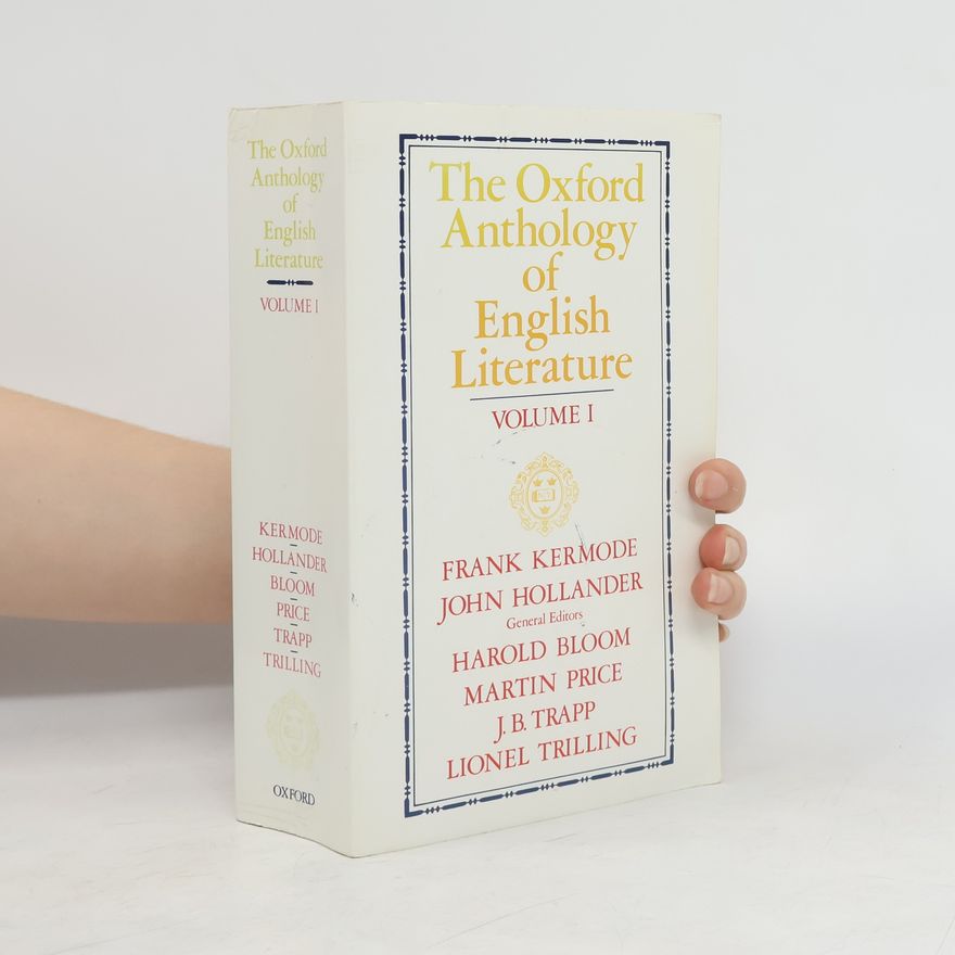 Autorenkollektiv The Oxford anthology of English literature. Vol. I, The midle ages through the eighteenth century
