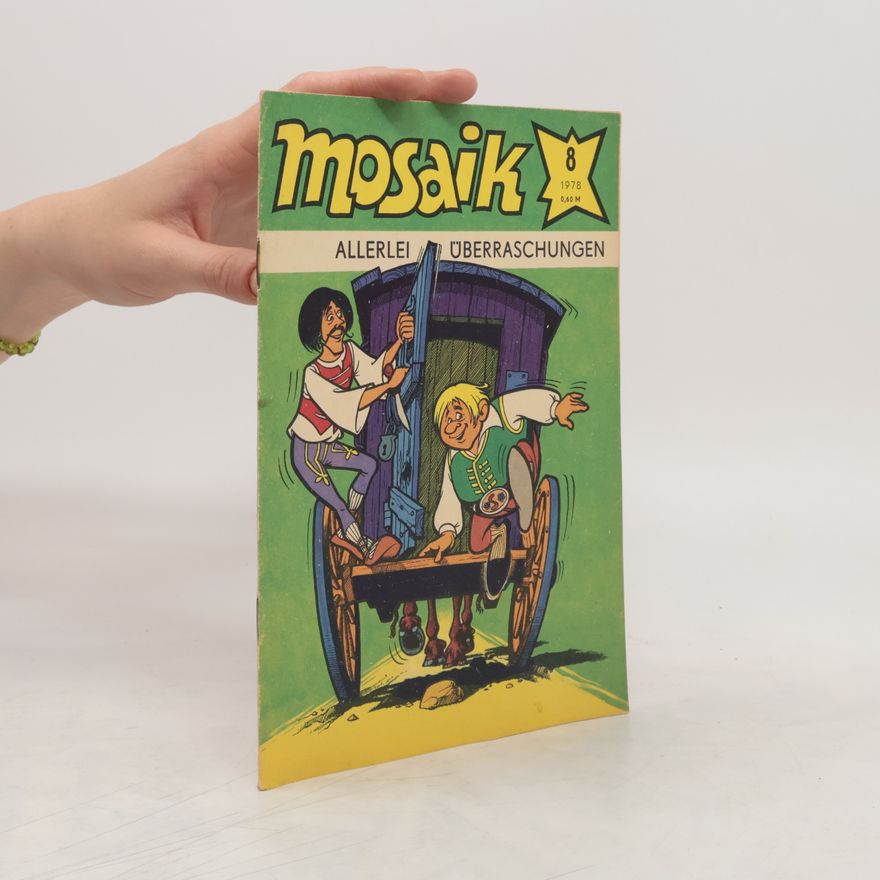 Autorenkollektiv Mosaik 8/1978. Allerlei Überraschungen