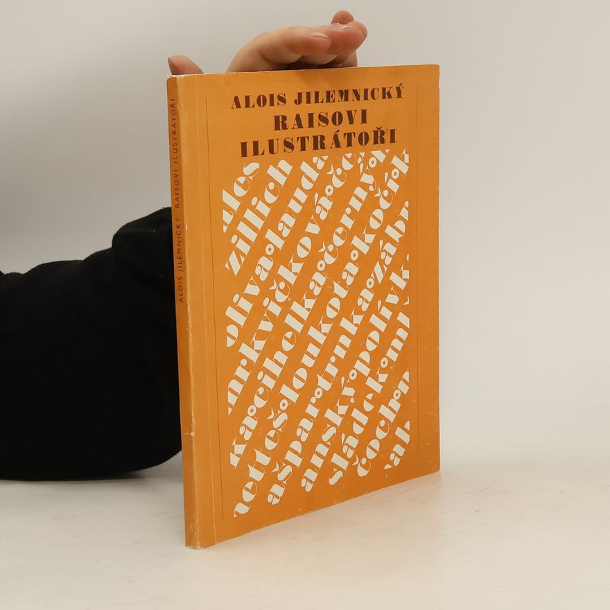 Alois Jilemnický Raisovi ilustrátoři