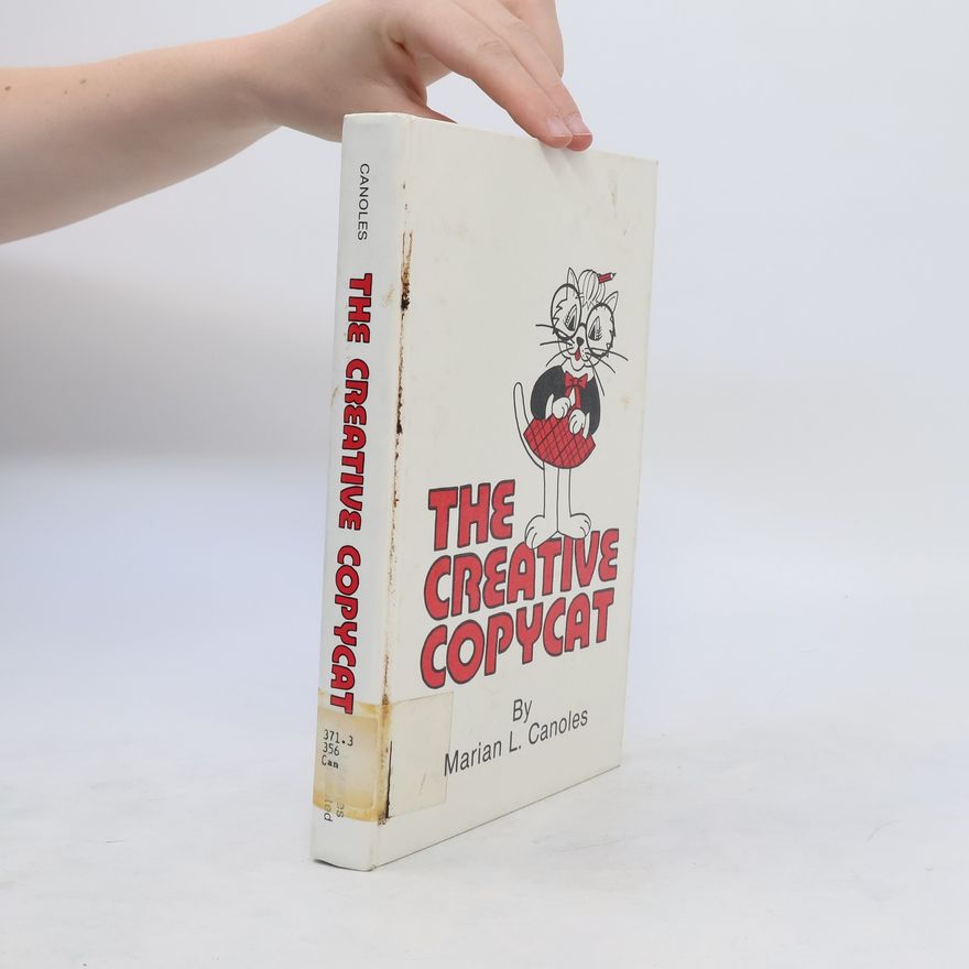Marian L. Canoles The Creative Copycat