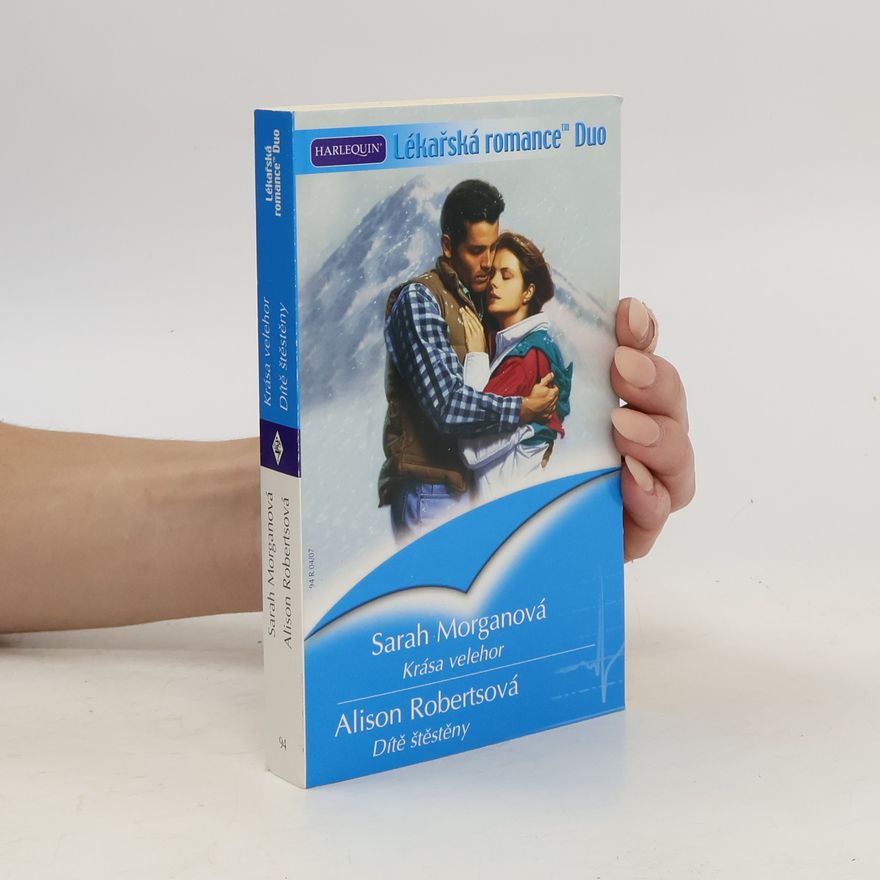 Alison Roberts Krása velehor/Dítě štěstěny