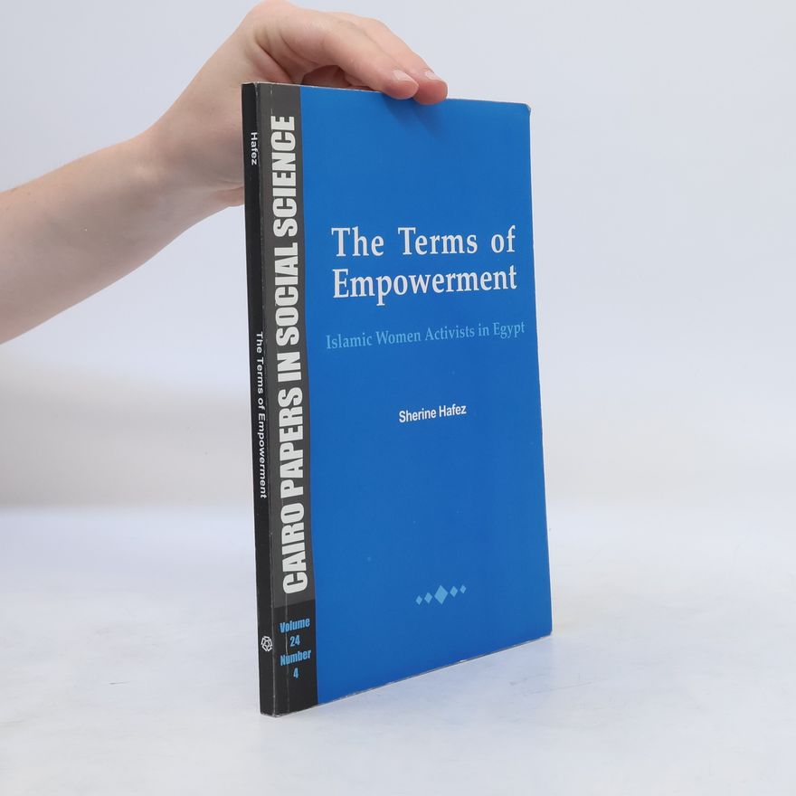 Sherine Hafez The Terms of Empowerment Vol. 24. Number 4