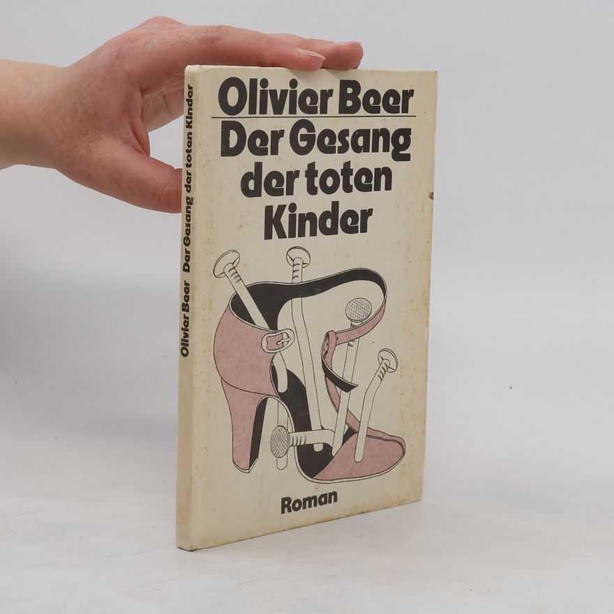 Olivier Beer Der Gesang der toten Kinder