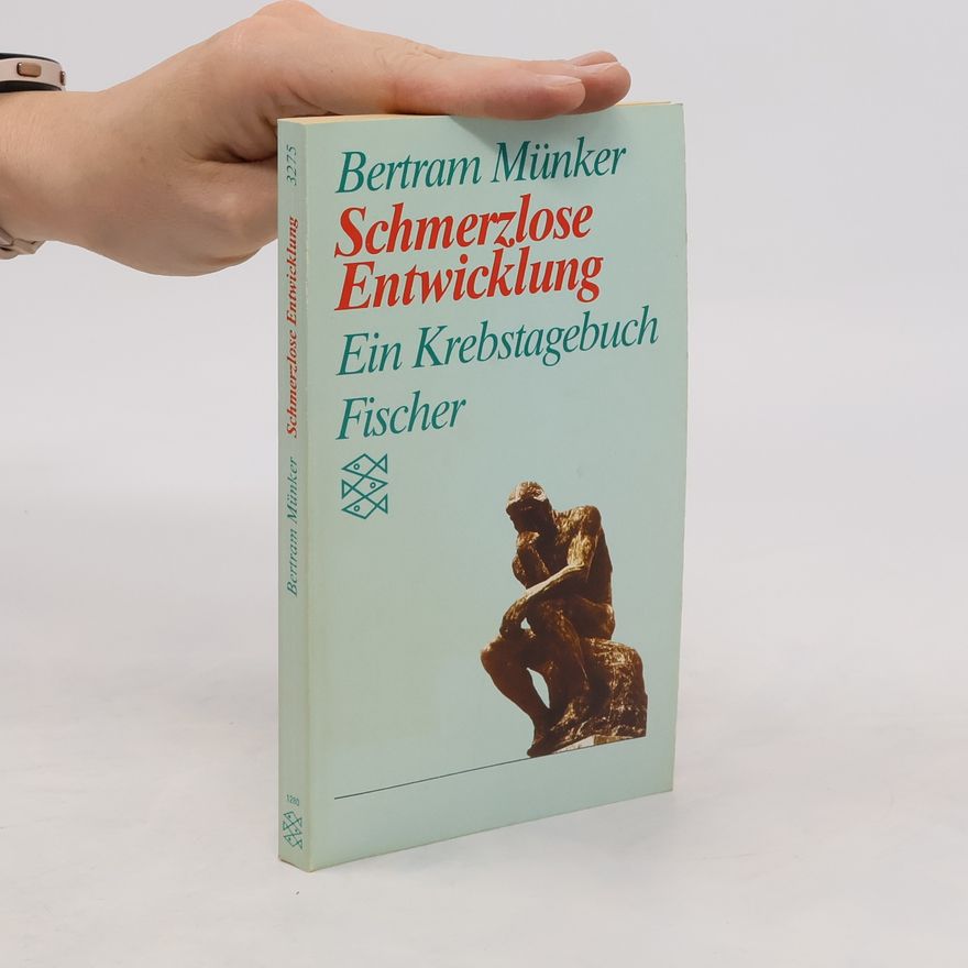 Bertram Münker Schmerzlose Entwicklung