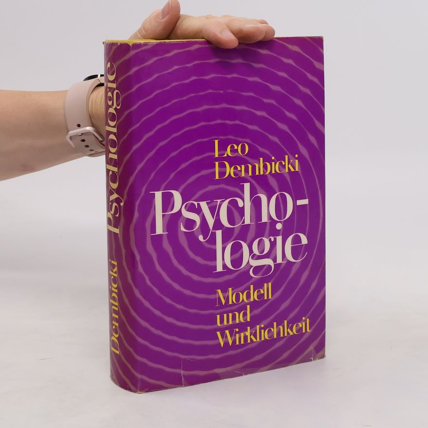 Leo Dembicki Psychologie. Modell und Wirklichkeit