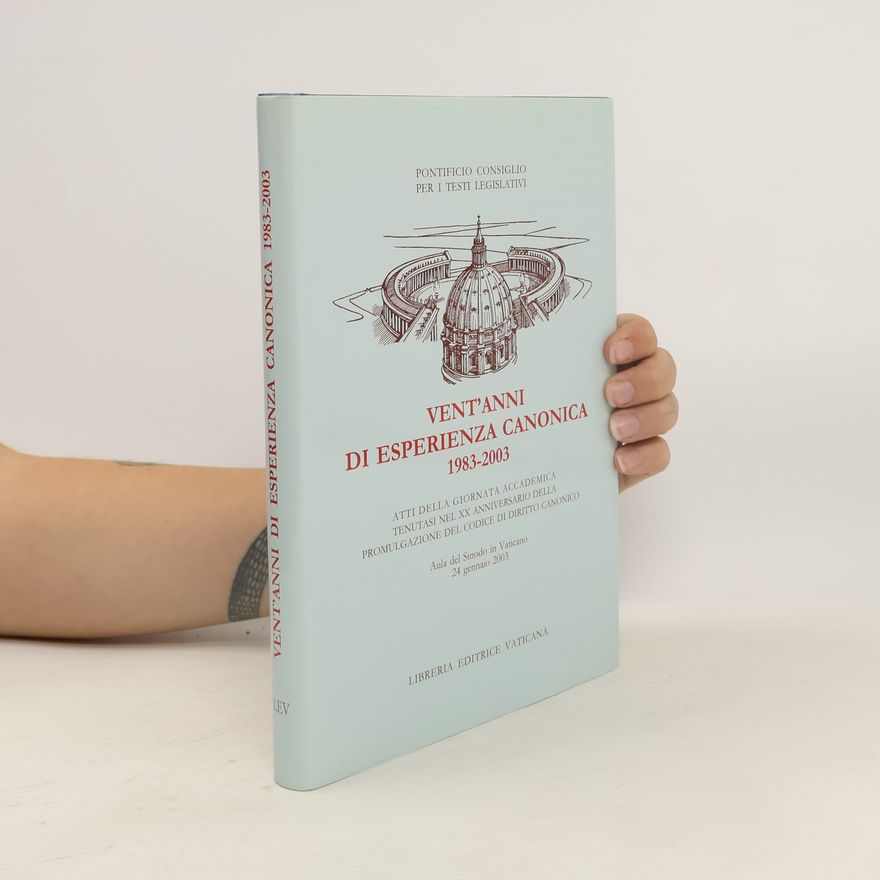 Autorenkollektiv Vent'anni di esperienza canonica 1983-2003. Atti della Giornata accademica