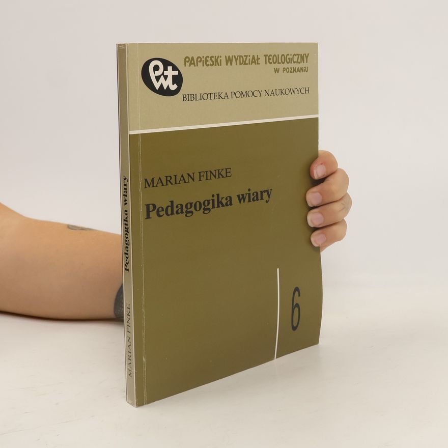 Marian Finke Pedagogika wiary 6