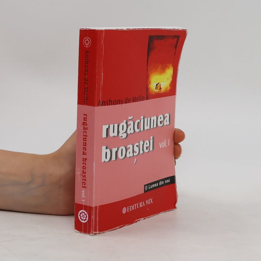 Anthony de Mello Rugăciunea broaştei I