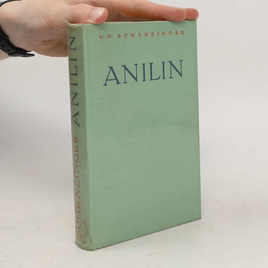 Karl Aloys Schenzinger Anilin