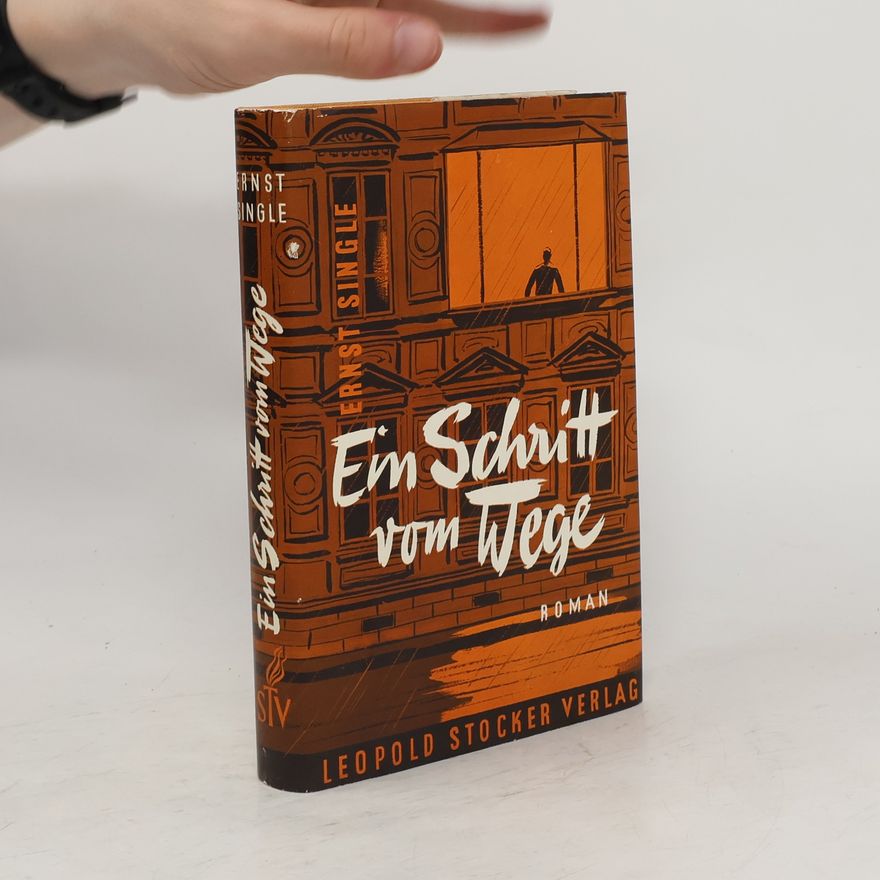 Ernst Single Ein Schritt vom Wege