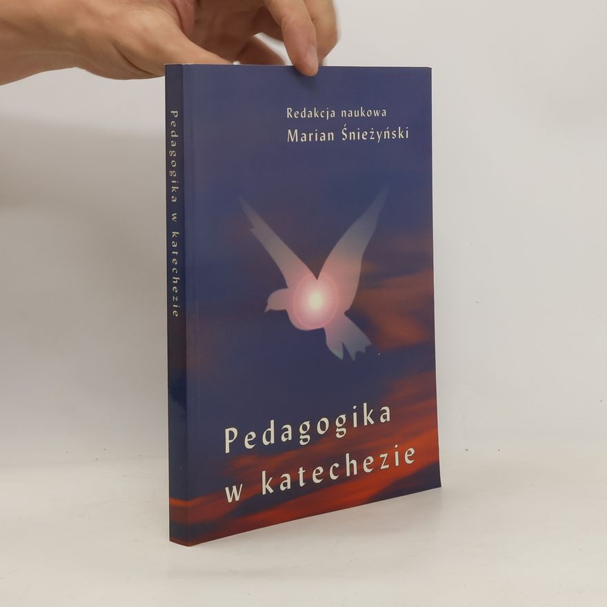 Marian Śnieżyński Pedagogika w katechezie