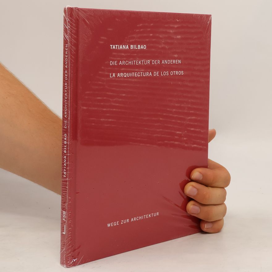 Tatiana Bilbao Die Architektur der Anderen