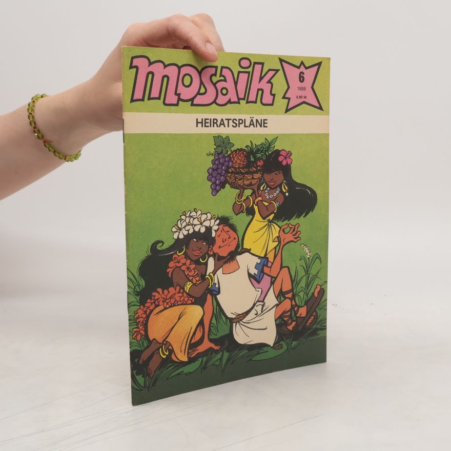 Autorenkollektiv Mosaik 6/1988. Heiratspläne