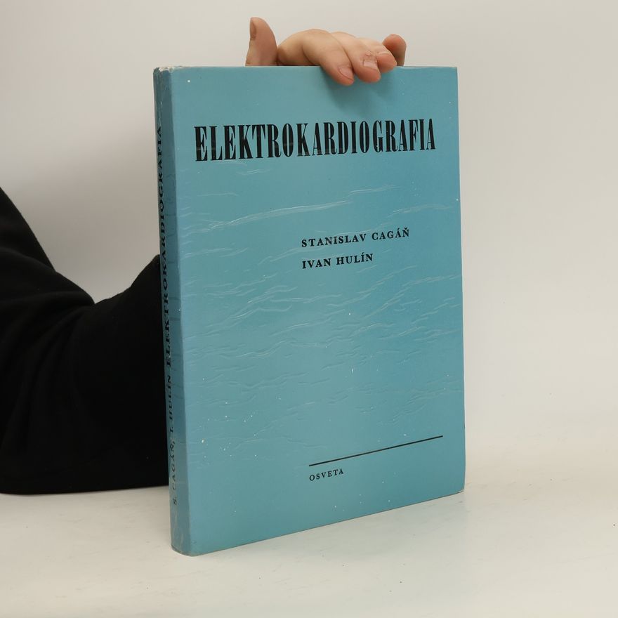 Stanislav Cagáň Elektrokardiografia