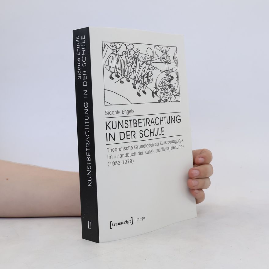 Sidonie Engels Kunstbetrachtung in der Schule
