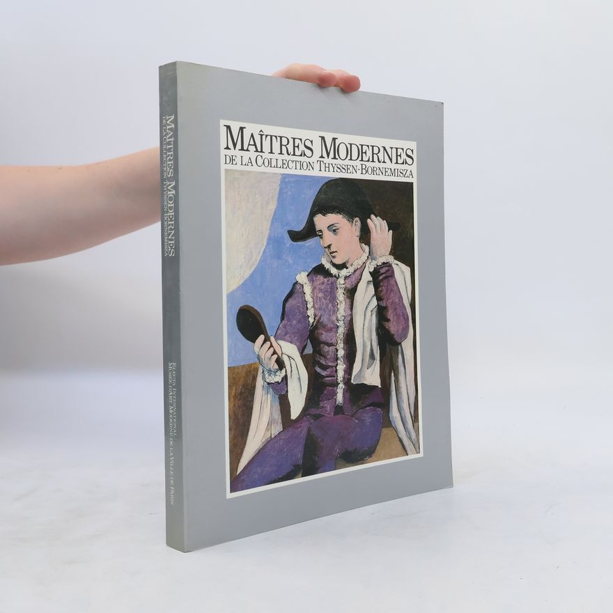 Auteurscollectief Maîtres modernes de la collection Thyssen-Bornemisza